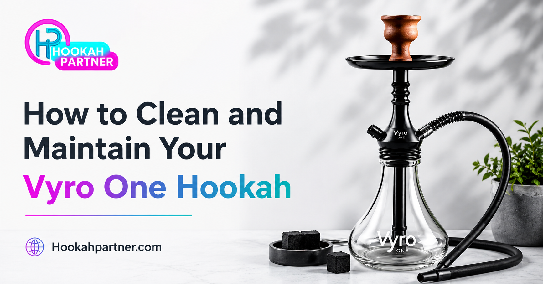 How to Clean and Maintain Your Vyro One Hookah