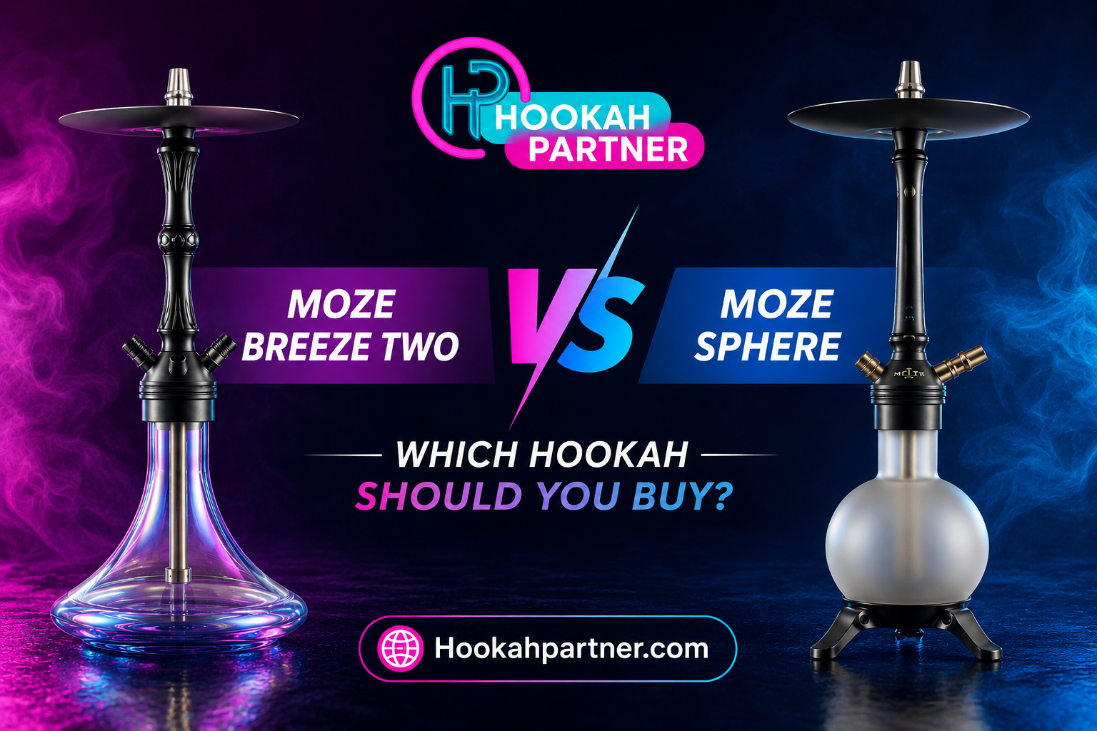 Moze Breeze Two vs Moze Sphere: Which Hookah Should You Buy?