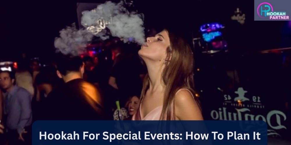 Hookah For Special Events: How To Plan It