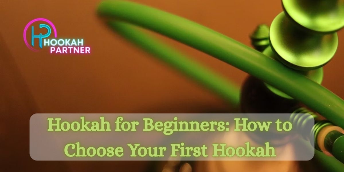 Hookah Partner for beginners