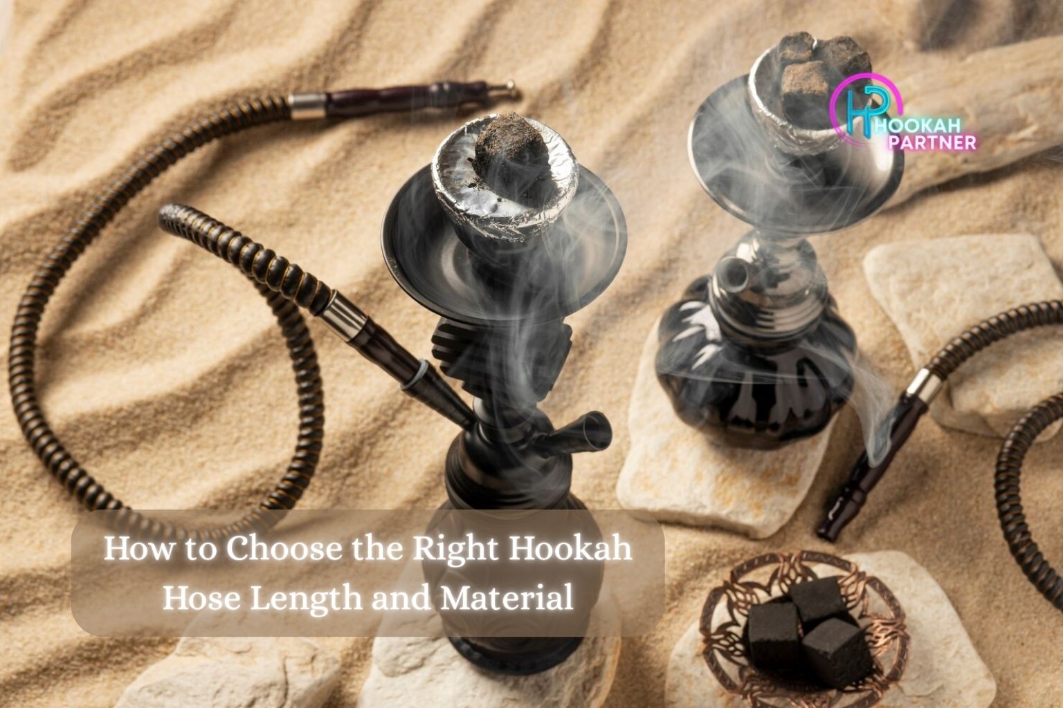How to Choose the Right Hookah Hose Length and Material