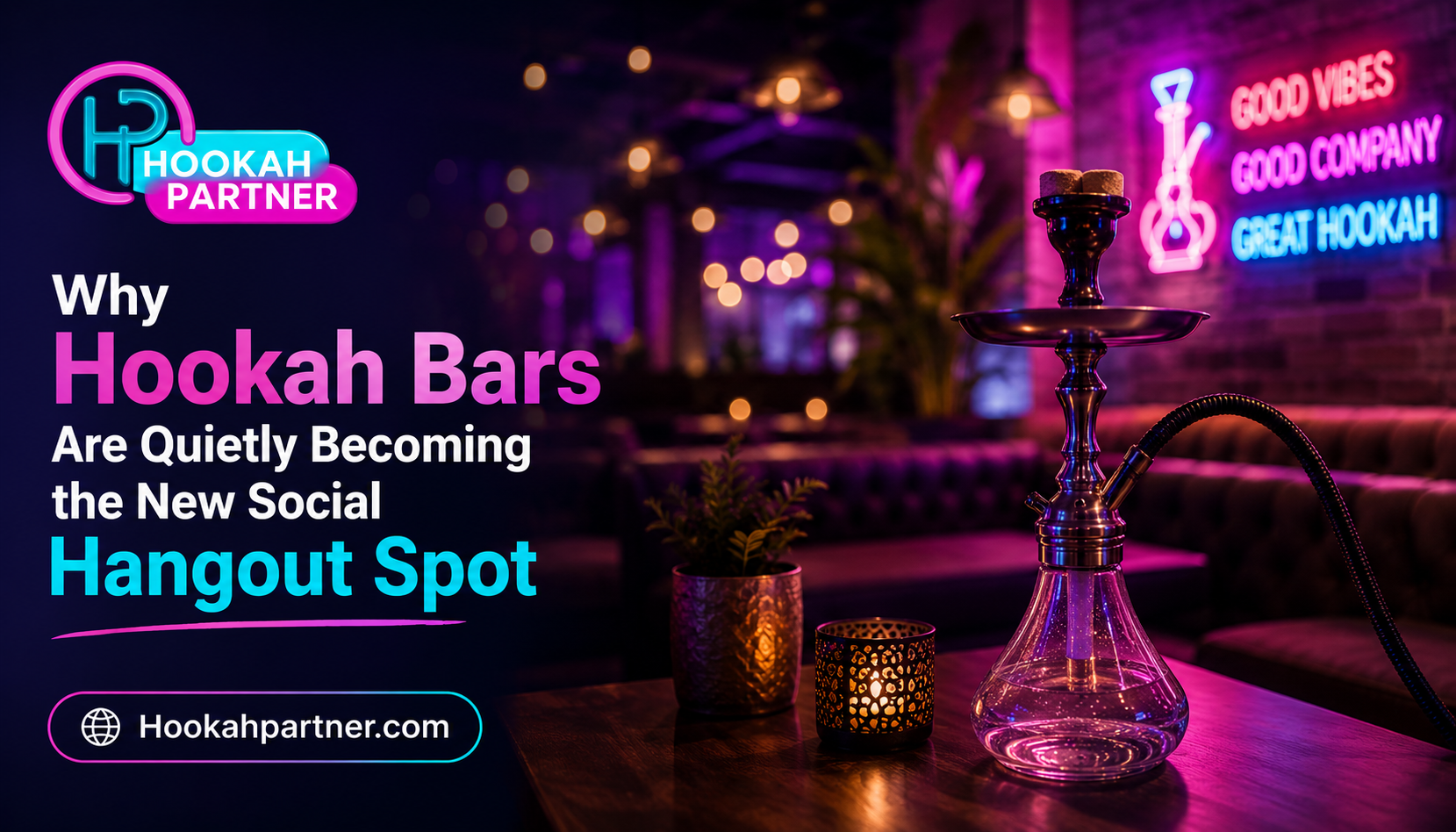 Why Hookah Bars Are Quietly Becoming the New Social Hangout Spot for Young Adults