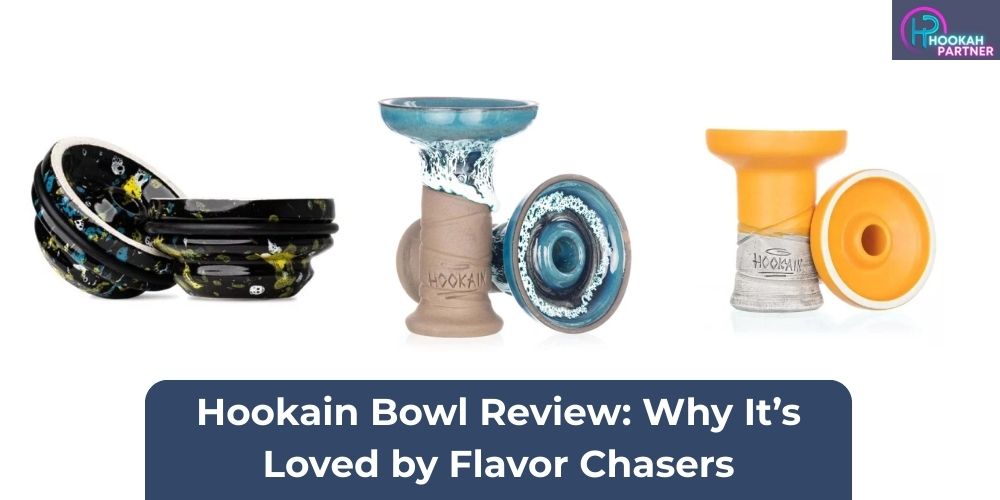 Hookain Bowl Review: Why It’s Loved by Flavor Chasers