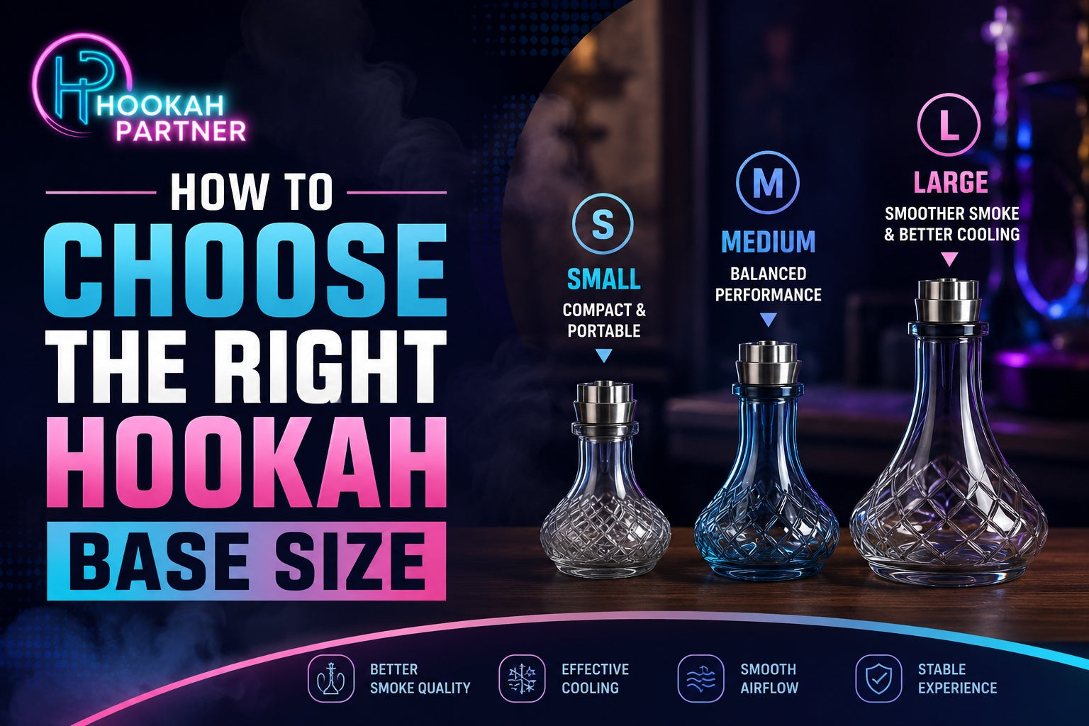 How To Choose The Right Hookah Base Size