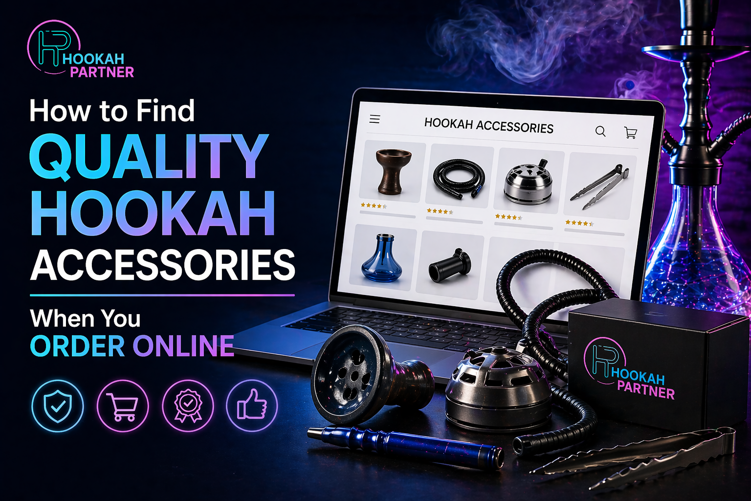 How to Find Quality Hookah Accessories When You Order Online