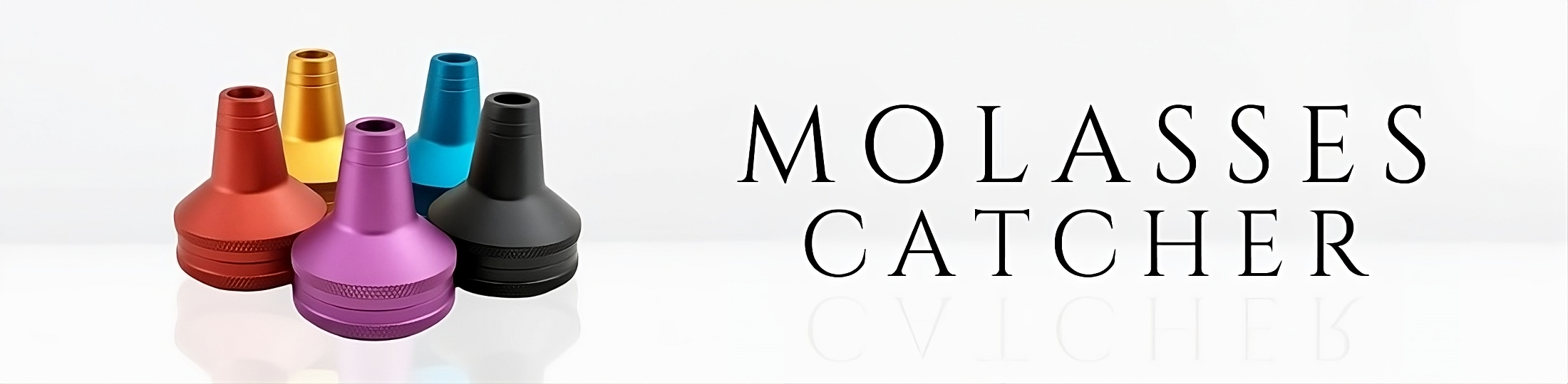 Molasses Catcher Collection